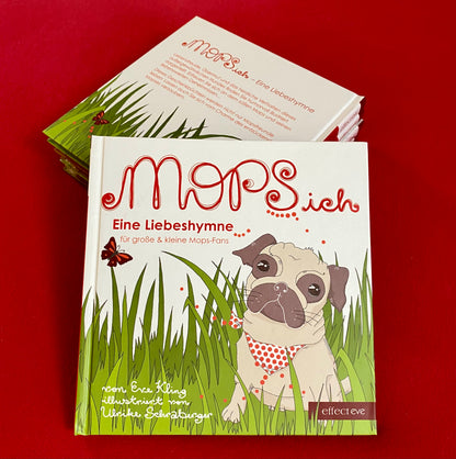 #41 MOPS ich. ﻿Eine Liebeshymne für große & kleine Mopsfans (Messe-Exemplar)